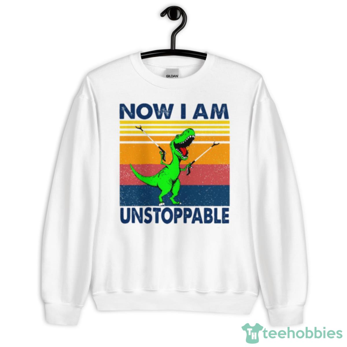 T Rex Now I Am Unstoppable Vintage Shirt - Unisex Heavy Blend Crewneck Sweatshirt