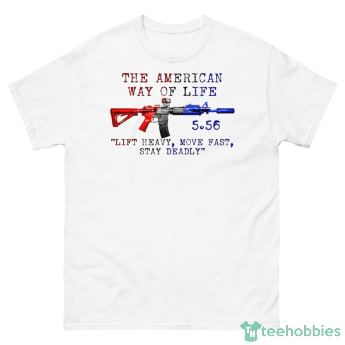 The American Way Of Life 5.56 USA Gun Shirt - 500 Men’s Classic Tee Gildan