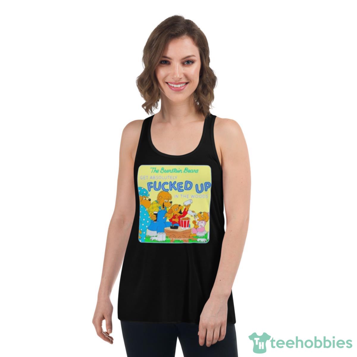 The Berenstain Bears Get Absolutely Fucked Up In The Woods Shirt - Womens Flowy Racerback Tank The Berenstain Bears Get Absolutely Fucked Up In The Woods Shirt - Womens Flowy Racerback Tank