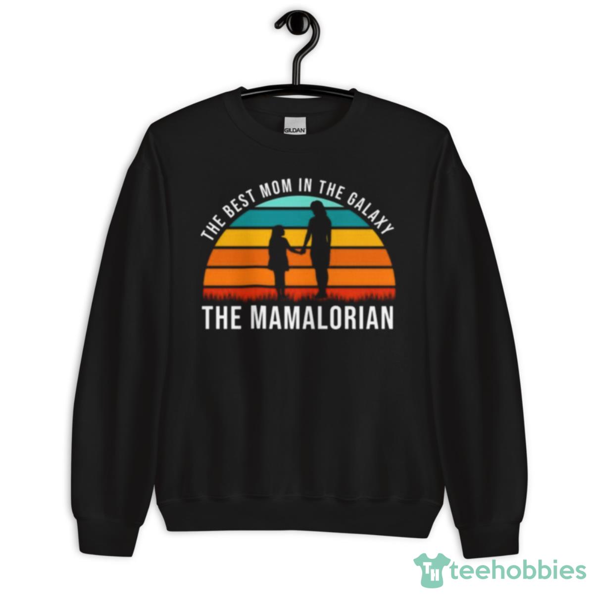 The Best Mom In The Galaxy The Mamalorian NBA Shirt - Unisex Crewneck Sweatshirt