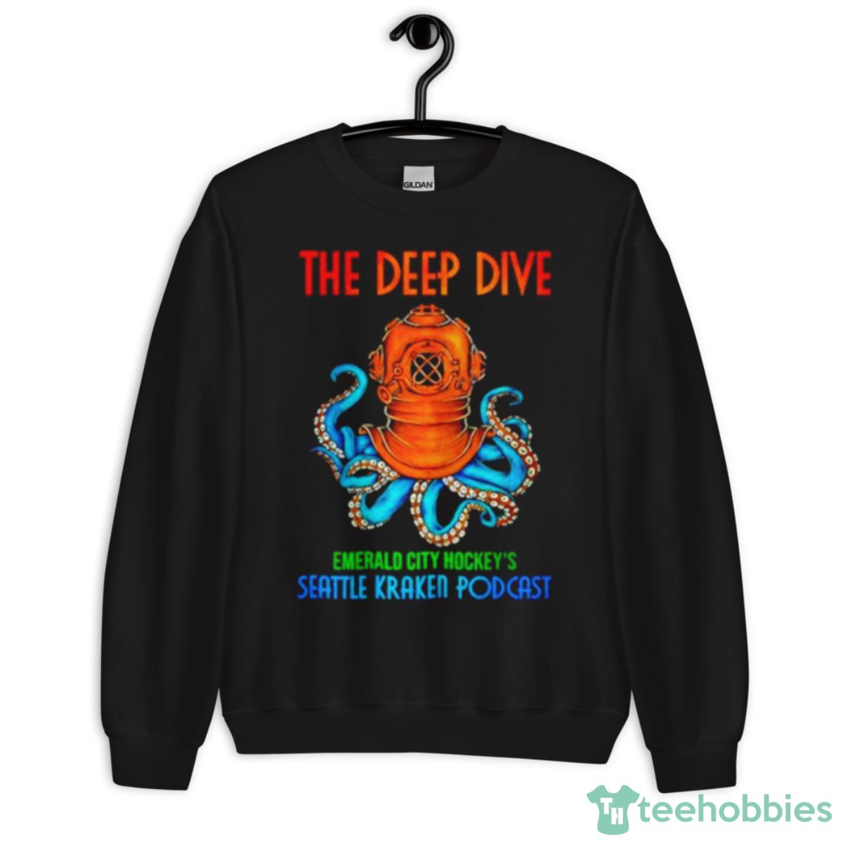 The Deep Dive Emerald City Hockey’s Seattle Kraken PodcasShirt - Unisex Crewneck Sweatshirt