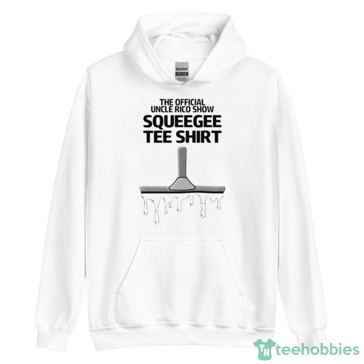 The Official Uncle Rico Show Squeegee 3D Shirt Gifts For Your Favorite NFL Fan image The Official Uncle Rico Show Squeegee 3D Shirt Gifts For Your Favorite NFL Fan - Unisex Heavy Blend Hooded Sweatshirt