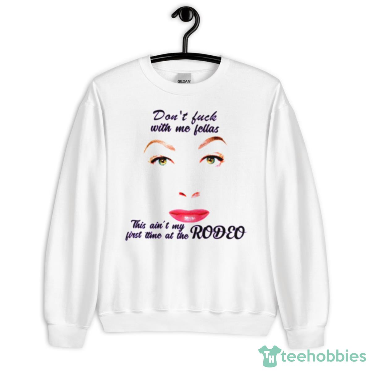 This Aint My First Rodeo Shirt - Unisex Heavy Blend Crewneck Sweatshirt
