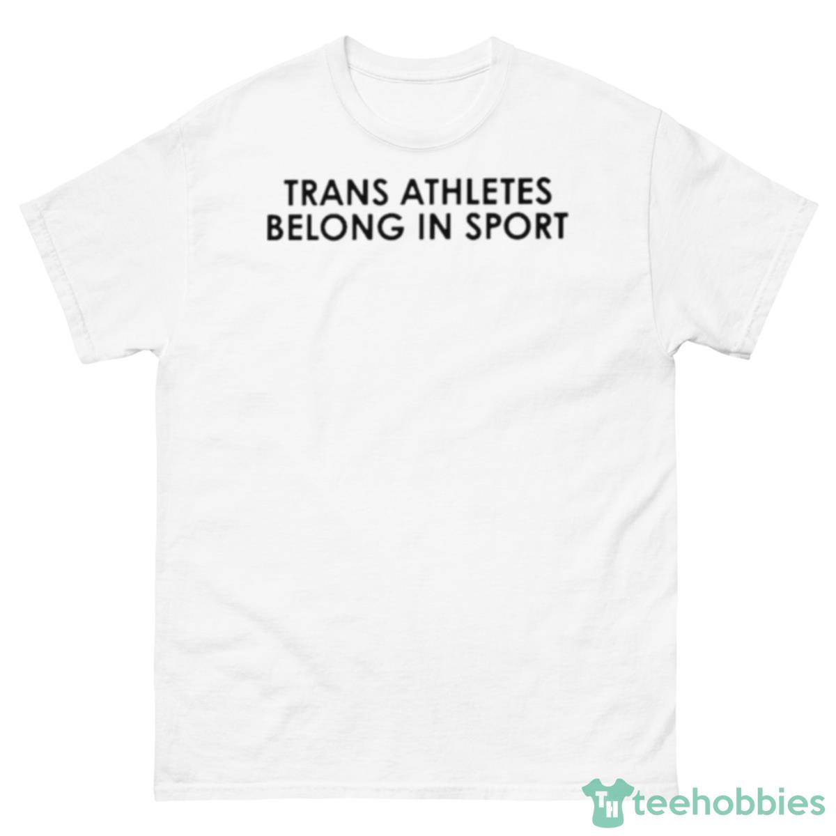 Trans Athletes Belong In Sport Shirt - 500 Men’s Classic Tee Gildan