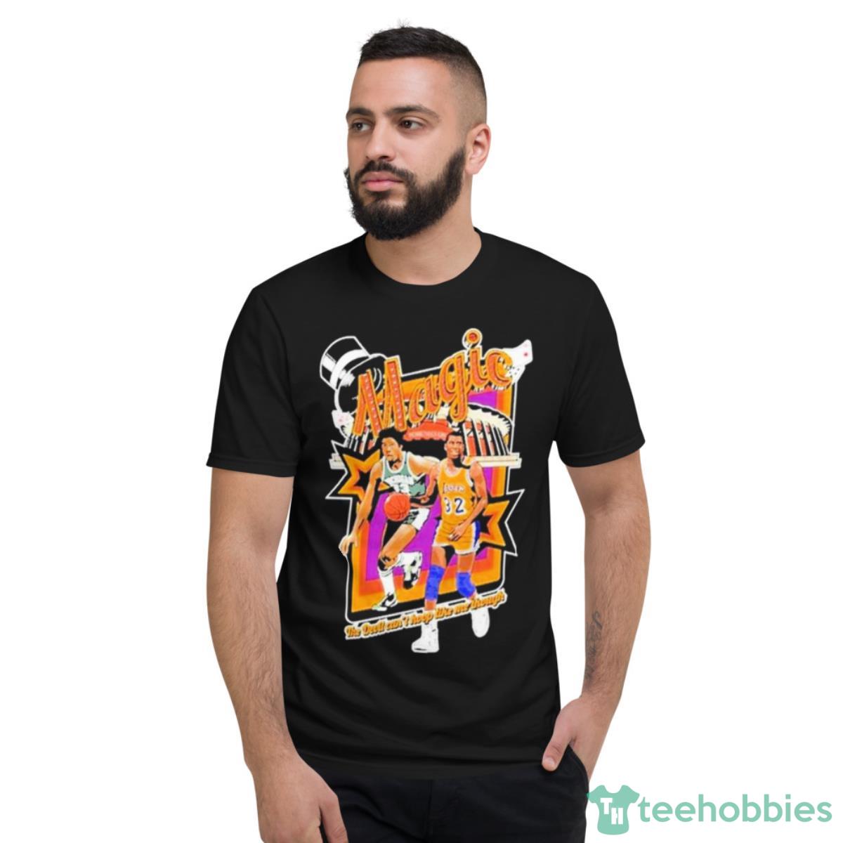 Winning Time Magic The Devil Cant Hoop Like Me Through Shirt - Short Sleeve T-Shirt