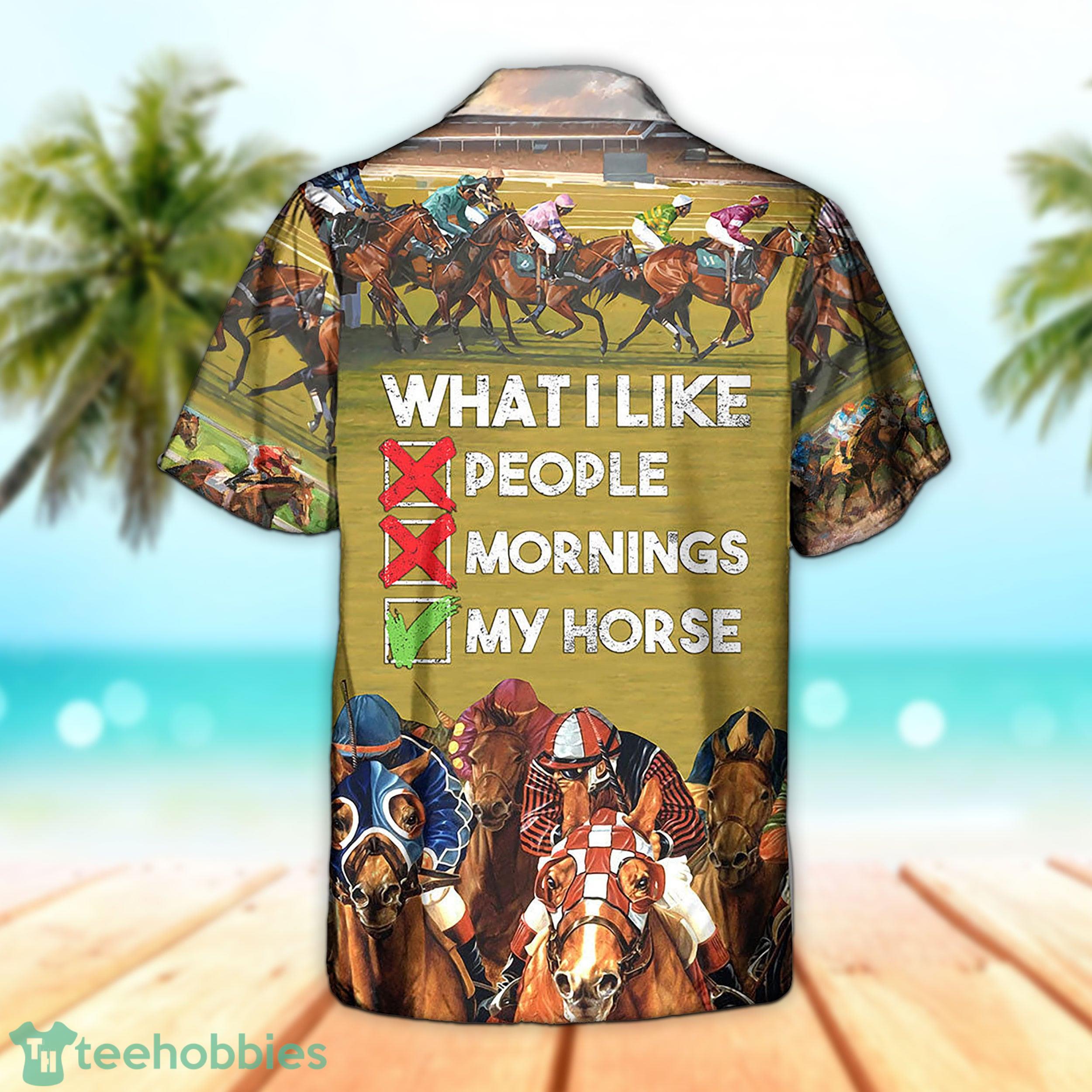 3D Horseback Riding What I Like People Mornings My Horse Hawaiian Shirt Product Photo 2