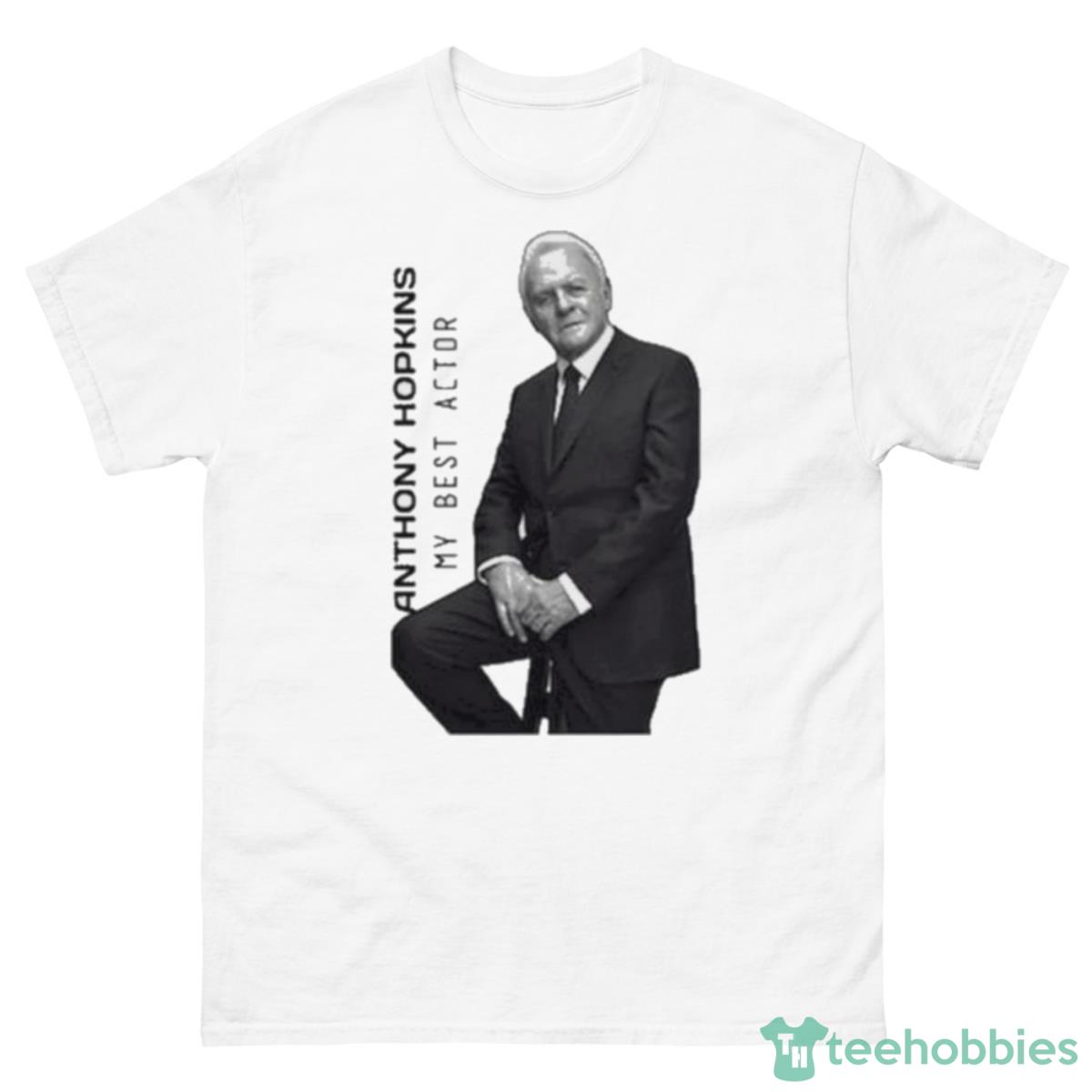 Anthony Hopkins My Best Actor Shirt - 500 Men’s Classic Tee Gildan