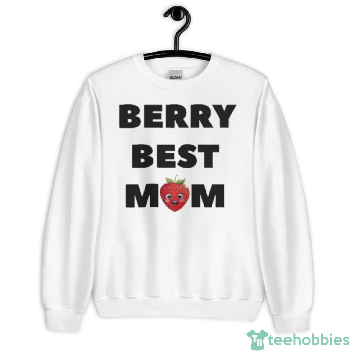 Berry Best Mom Strawberry T Shirt - Unisex Heavy Blend Crewneck Sweatshirt