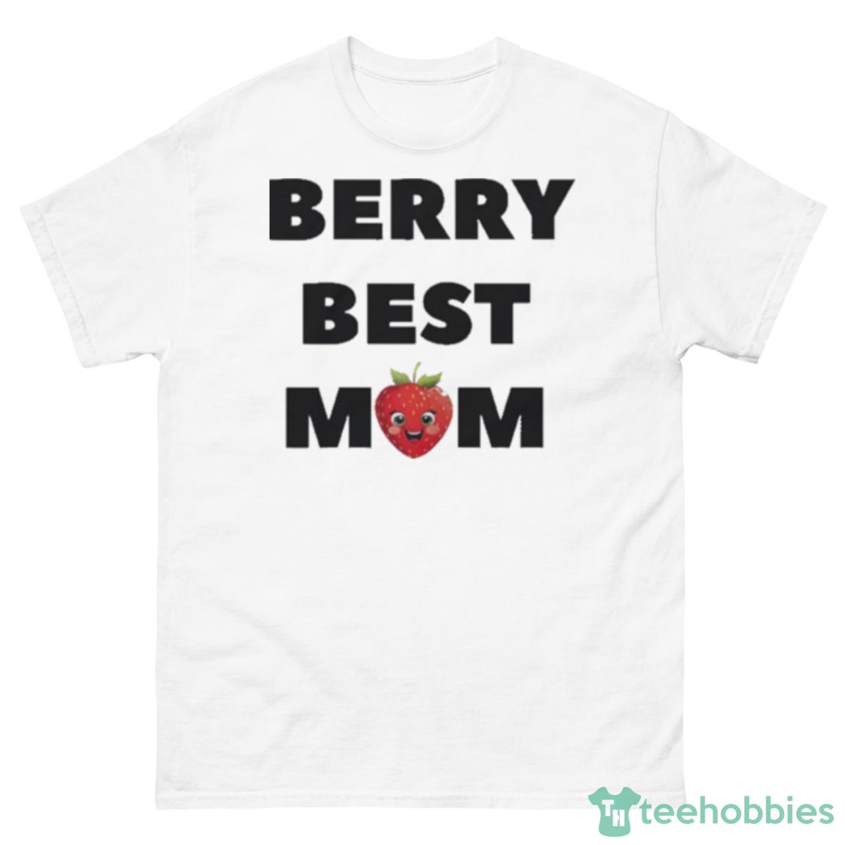 Berry Best Mom Strawberry T Shirt - 500 Men’s Classic Tee Gildan