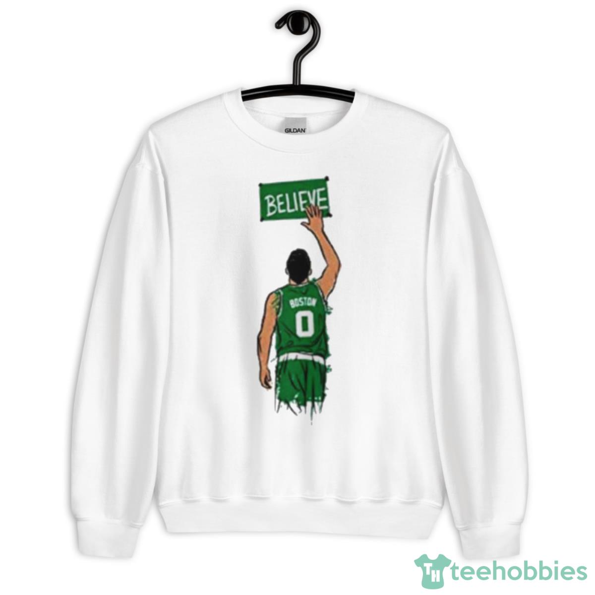 Boston Celtics Believe Shirt - Unisex Heavy Blend Crewneck Sweatshirt