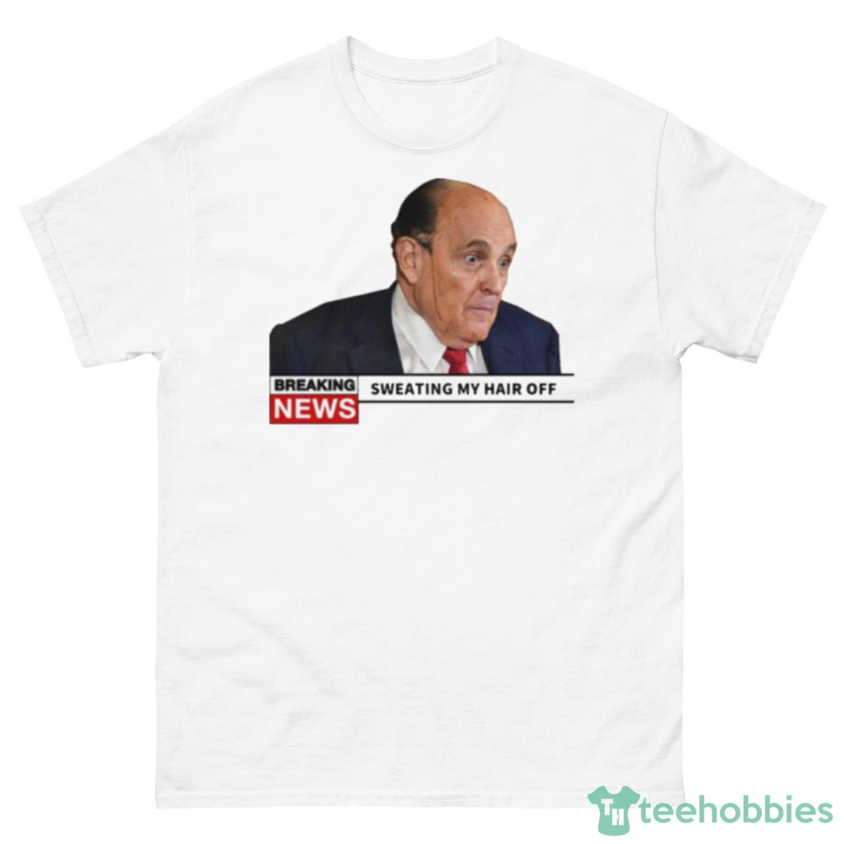 Breaking News Rudy Giuliani Sweating My Hair Off Shirt - 500 Men’s Classic Tee Gildan