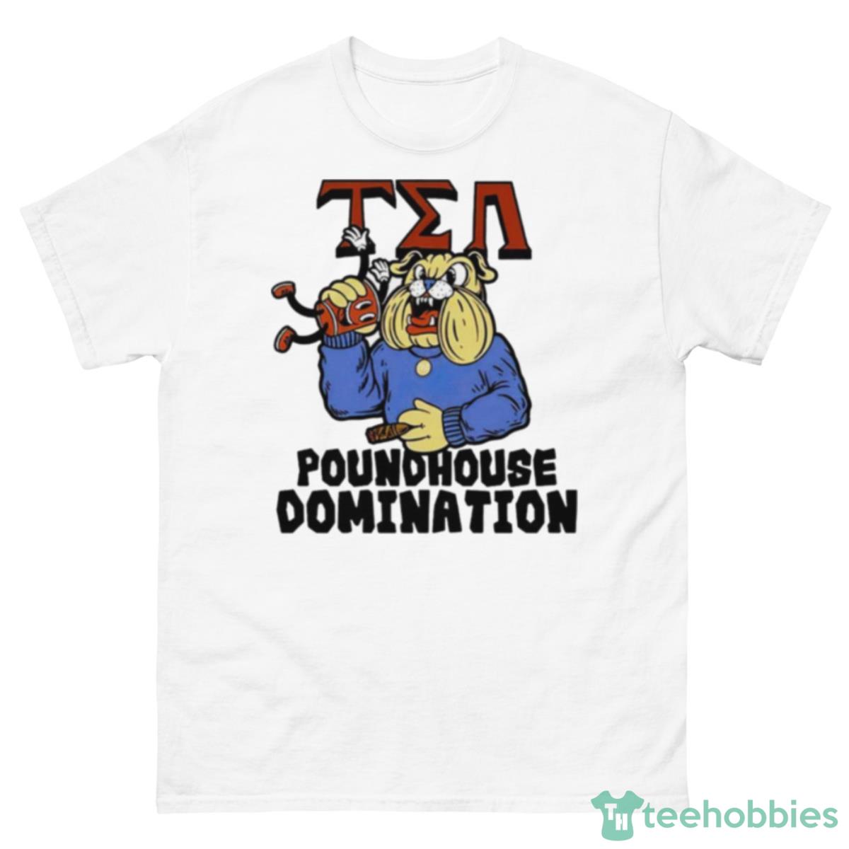 Bulldog TEA Poundhouse Domination Shirt - 500 Men’s Classic Tee Gildan