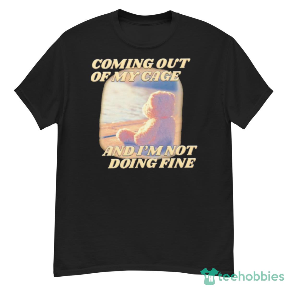 Coming Out Of My Cage And I’m Not Doing Fine Shirt - G500 Men’s Classic T-Shirt