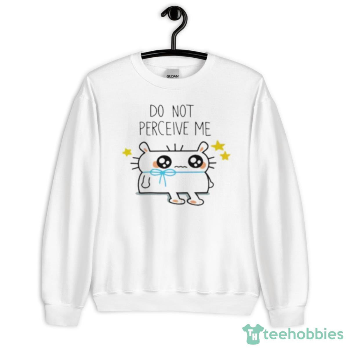 Do Not Perceive Me Shirt - Unisex Heavy Blend Crewneck Sweatshirt