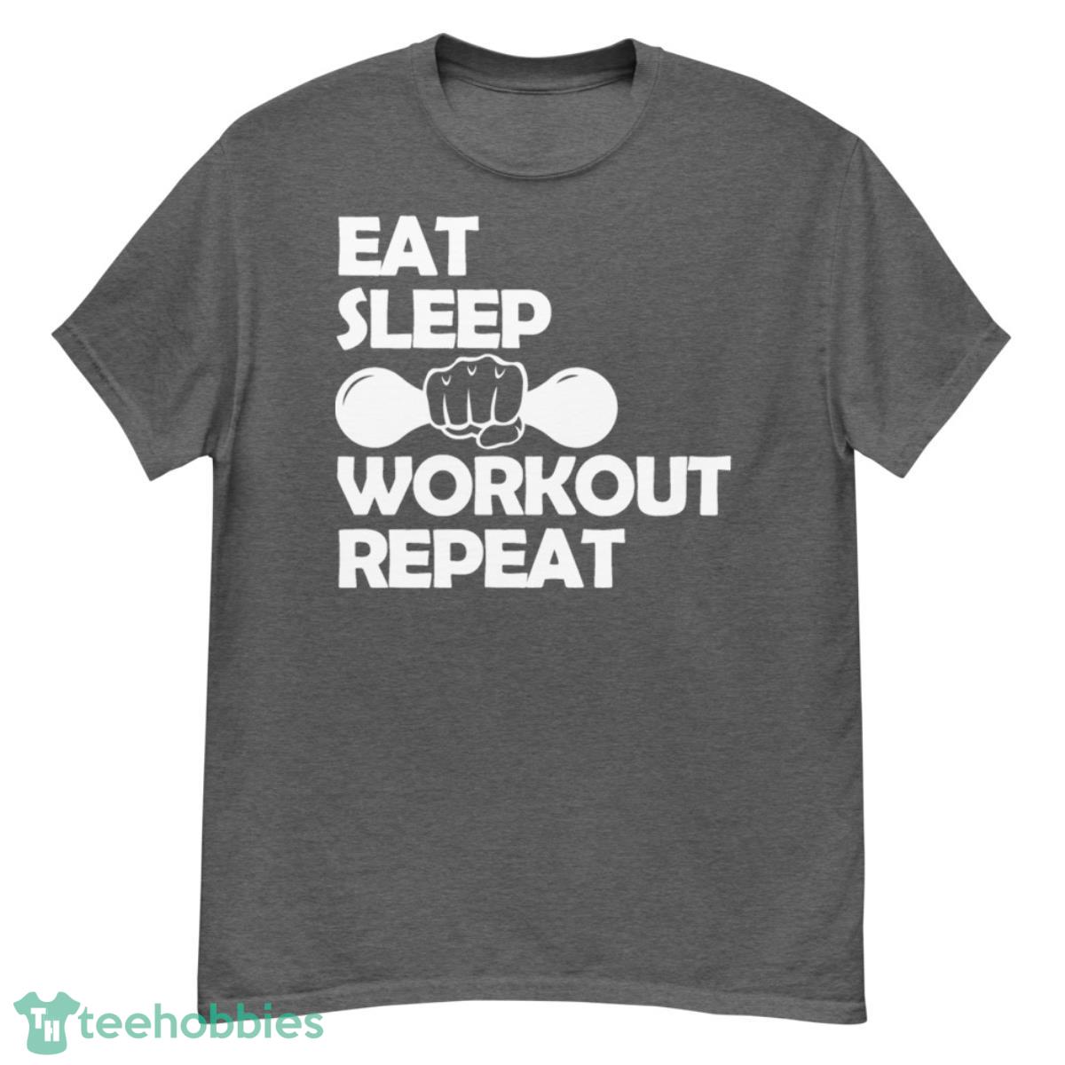 Eat Sleep Gym Repeat T-Shirt, Hoodie - G500 Men’s Classic T-Shirt-1
