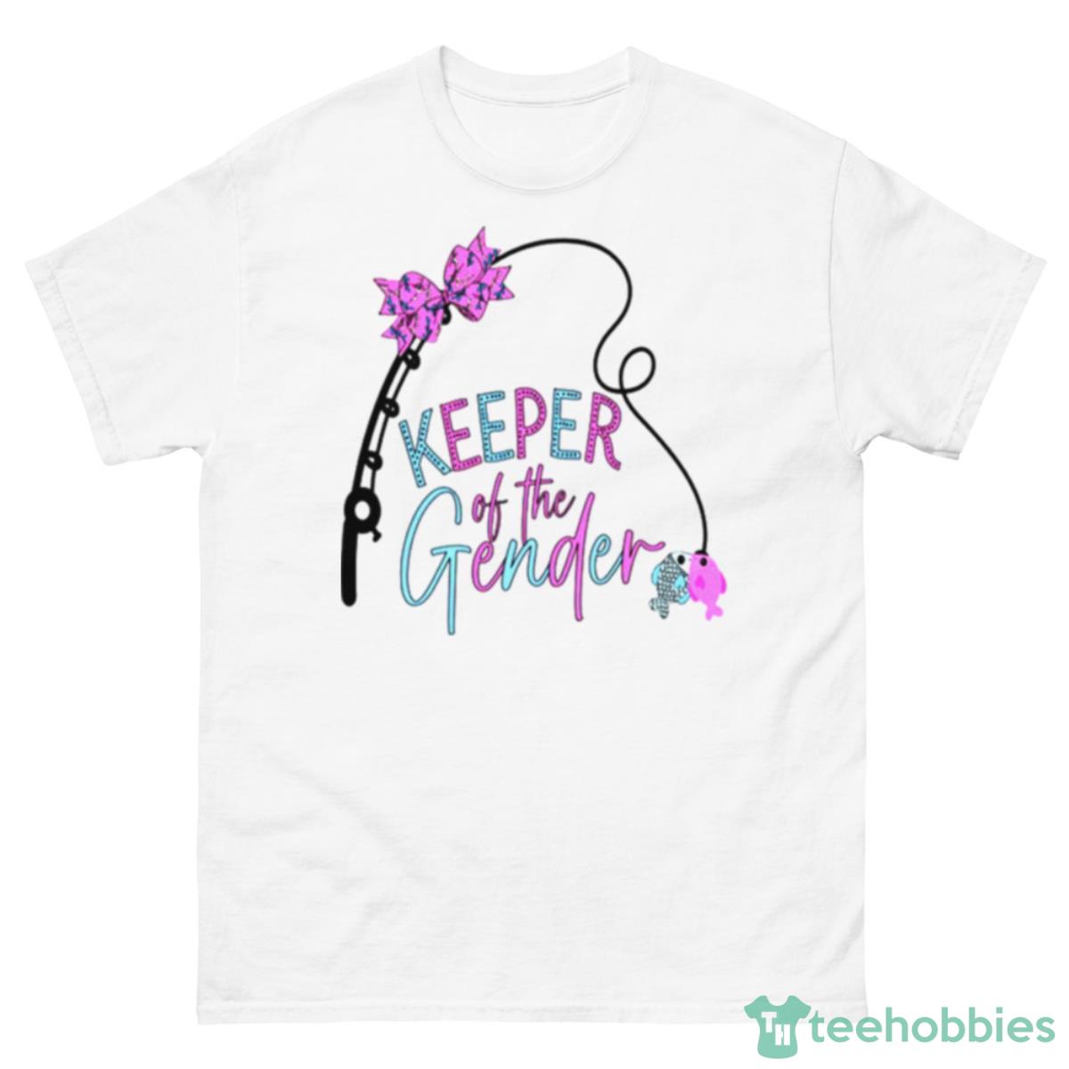 Fishing Keeper Of The Gender Unique Pregnancy Shirt - 500 Men’s Classic Tee Gildan