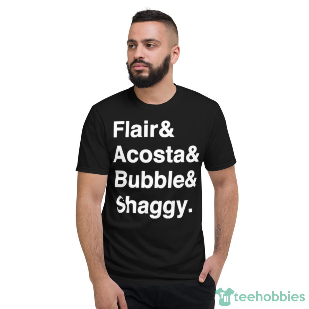 Flair And Acosta And Bubble And Shaggy Shirt - Short Sleeve T-Shirt