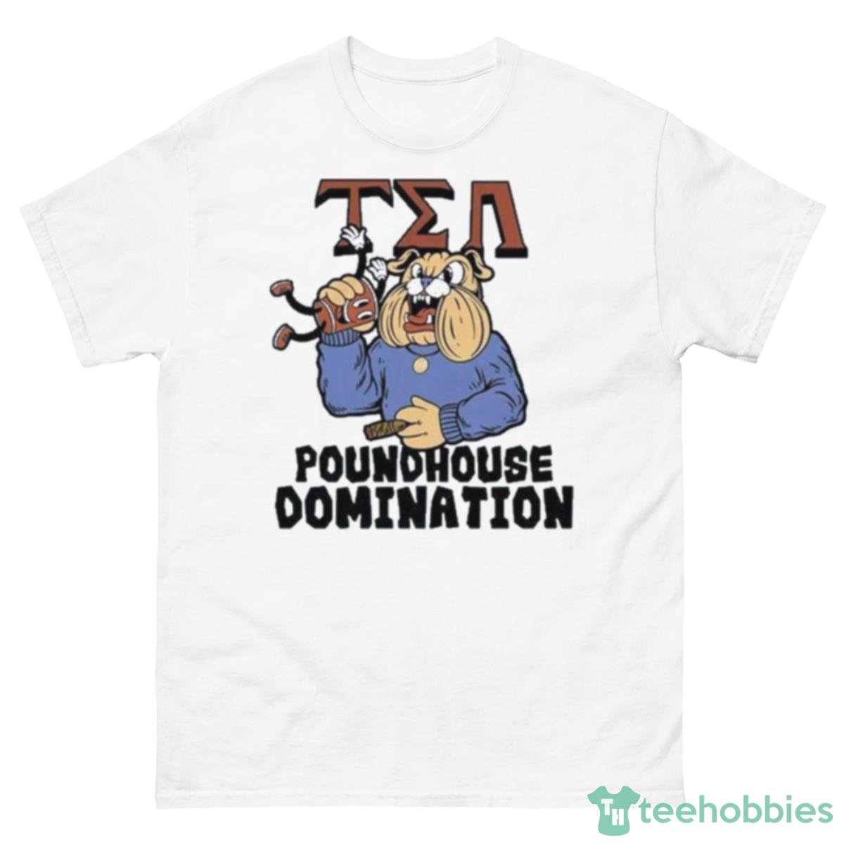 Greek Bulldog Tea Poundhouse Domination Shirt - 500 Men’s Classic Tee Gildan