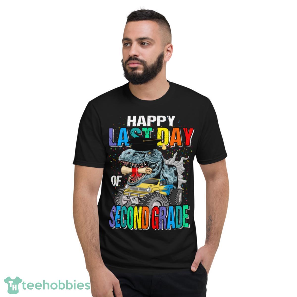 Happy Last Day Of Second Grade Dinosaur Monster Truck Graduation Shirt - Short Sleeve T-Shirt