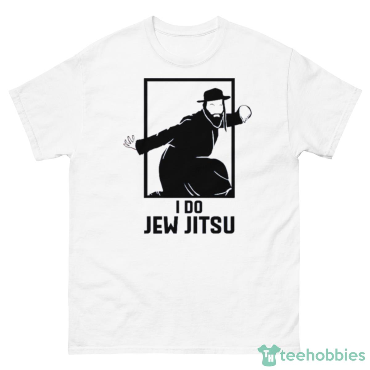I Do Jew Jitsut Shirt - 500 Men’s Classic Tee Gildan