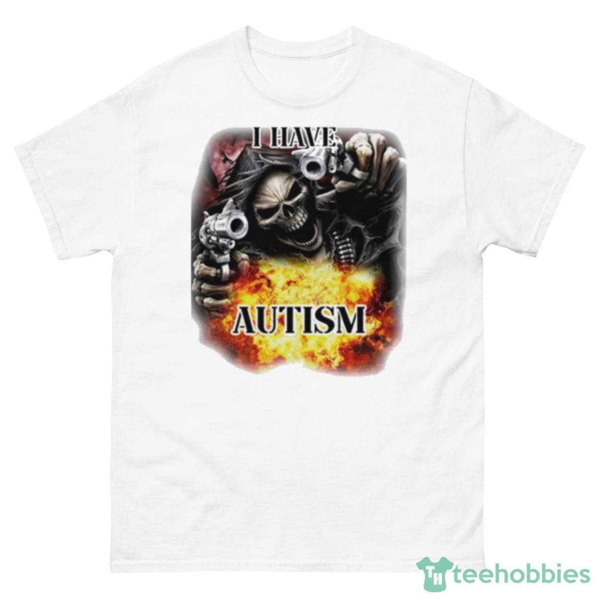 I Have Autism Skull Gun Shirt - 500 Men’s Classic Tee Gildan