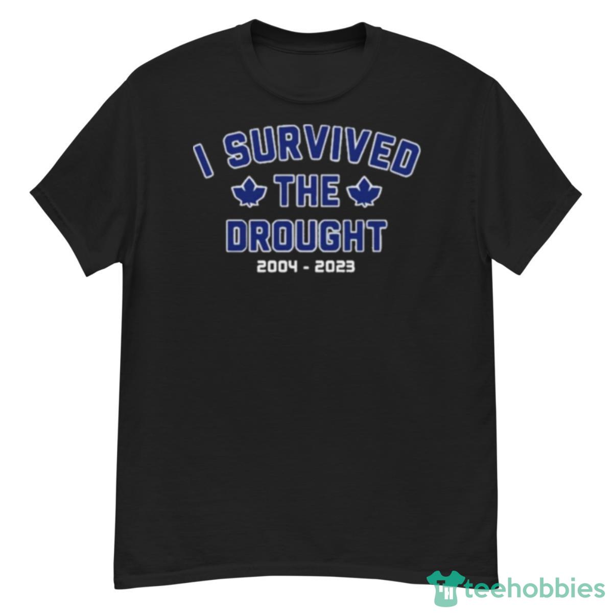 I Survived The Toronto Drought Shirt - G500 Men’s Classic T-Shirt