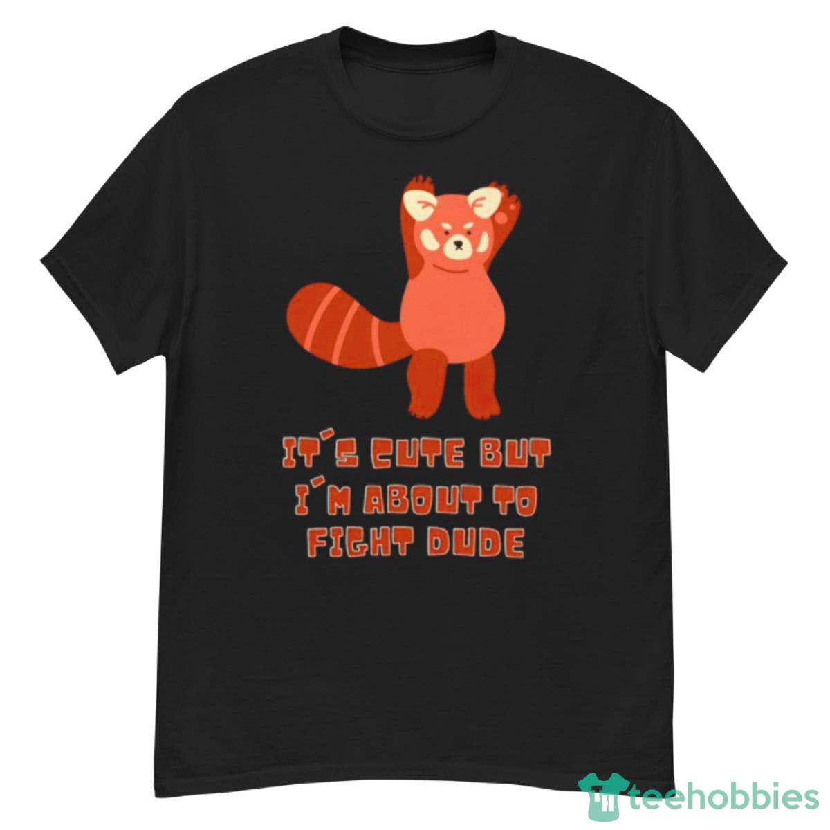 It’s Vute But I’m About To Fight Dude Shirt - G500 Men’s Classic T-Shirt