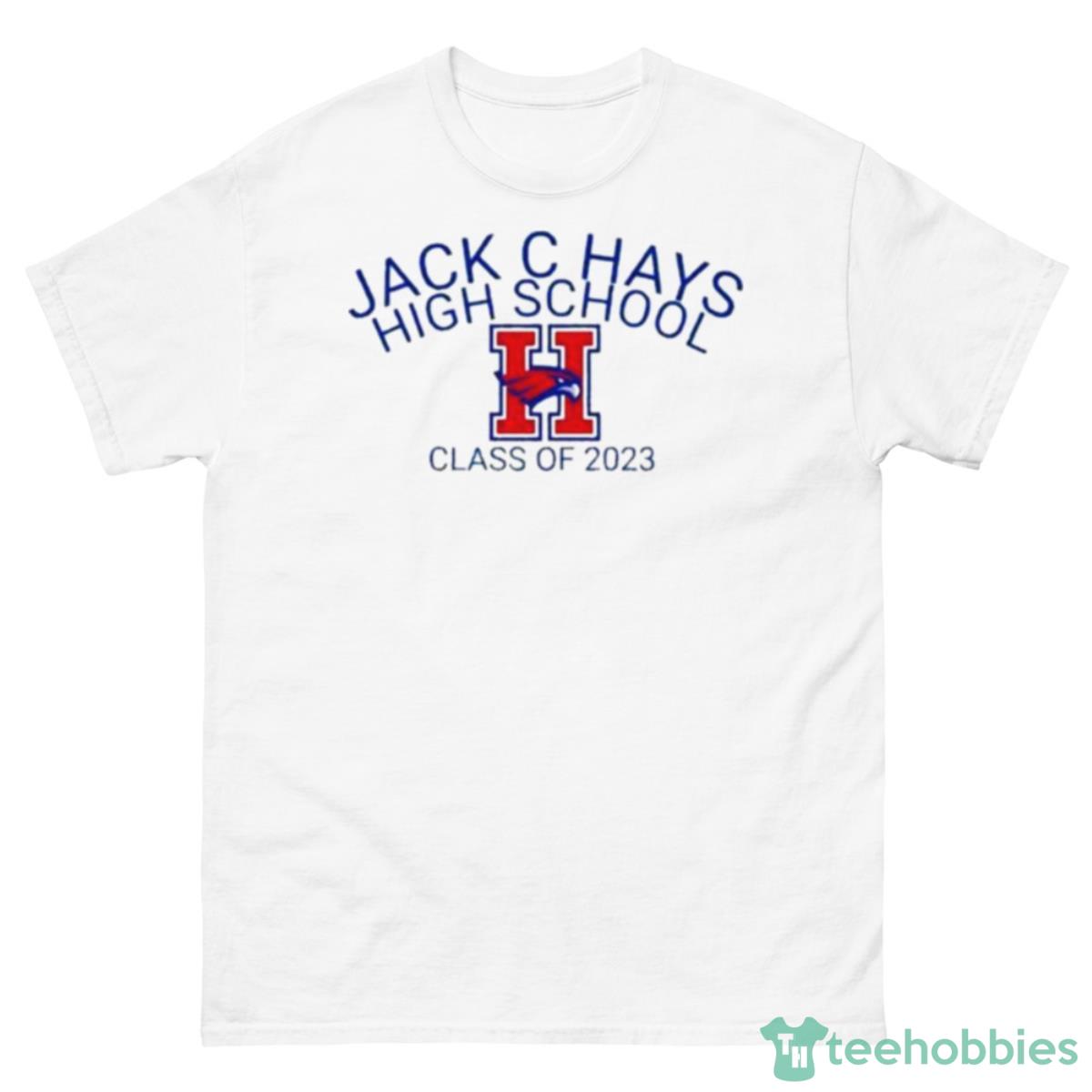 JAck C Hays High School Class Of 2023 Shirt - 500 Men’s Classic Tee Gildan
