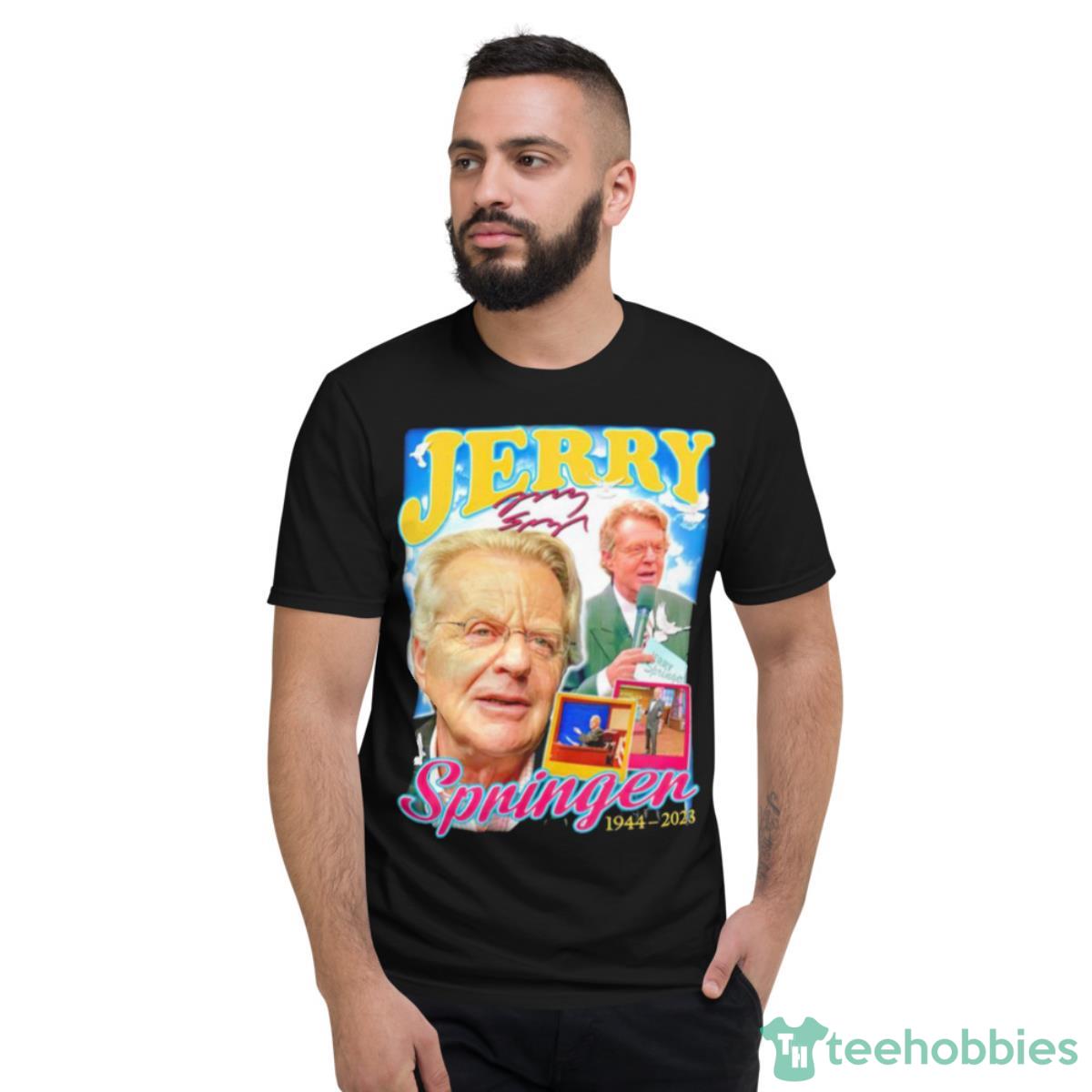 Jerry Springer 1944 2023 T Shirt - Short Sleeve T-Shirt