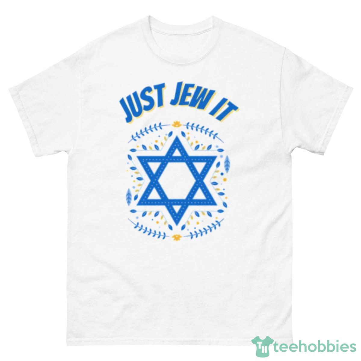 Just Jew It Yom Haatzmaut Shirt - 500 Men’s Classic Tee Gildan