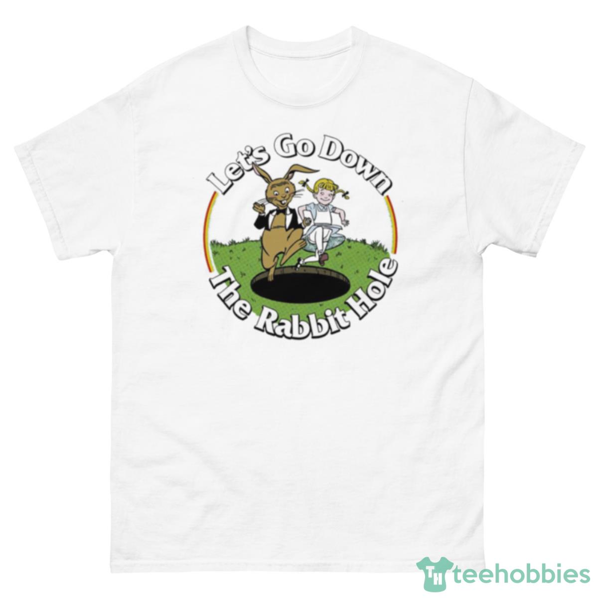 Let’s Go Down The Rabbit Hole T Shirt - 500 Men’s Classic Tee Gildan