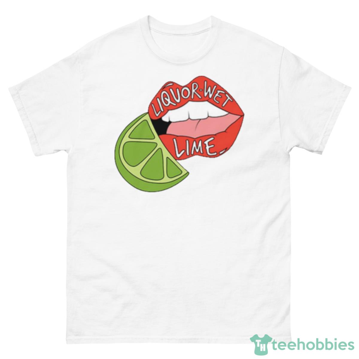 Liquor Wet Lime Lorde Sober Melodrama Shirt - 500 Men’s Classic Tee Gildan