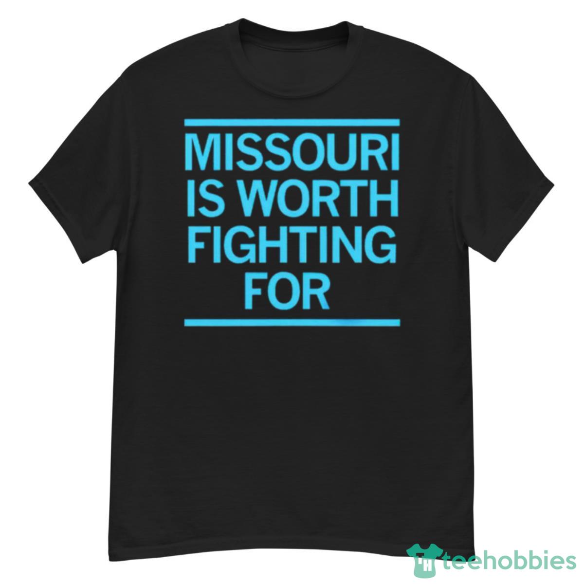 Missouri Is Worth Fighting For T Shirt - G500 Men’s Classic T-Shirt