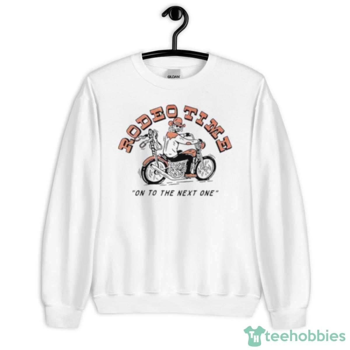 Motorcycle Rodeo Time On To The Next One Shirt - Unisex Heavy Blend Crewneck Sweatshirt