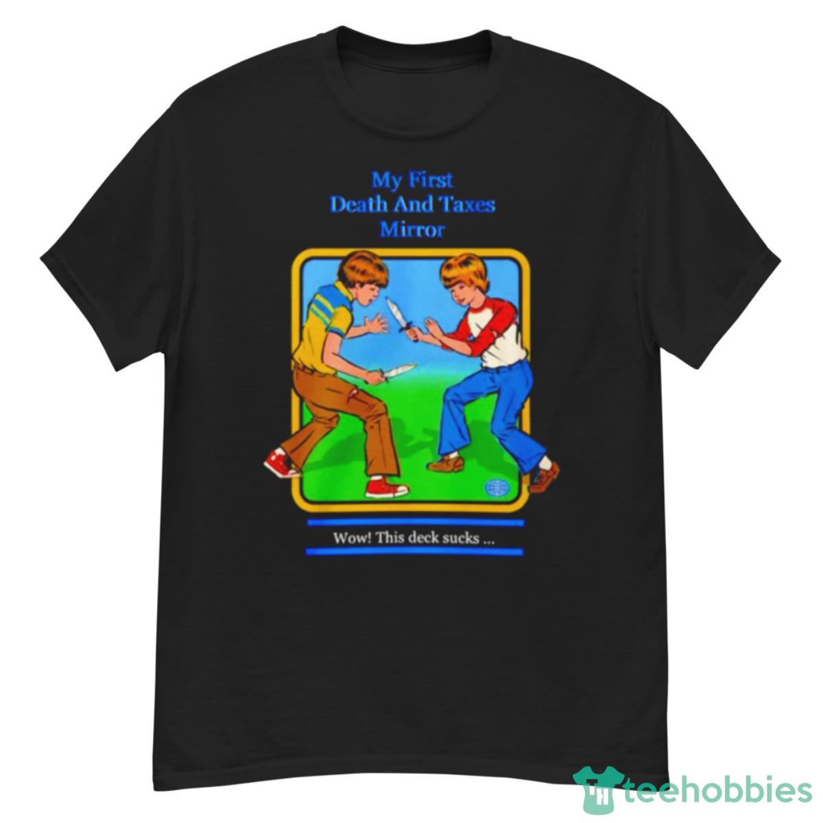 My First Death And Taxes Mirror Shirt - G500 Men’s Classic T-Shirt