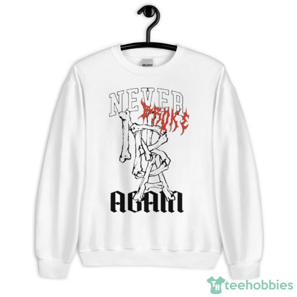 Never Broke Again Bones Shirt - Unisex Heavy Blend Crewneck Sweatshirt