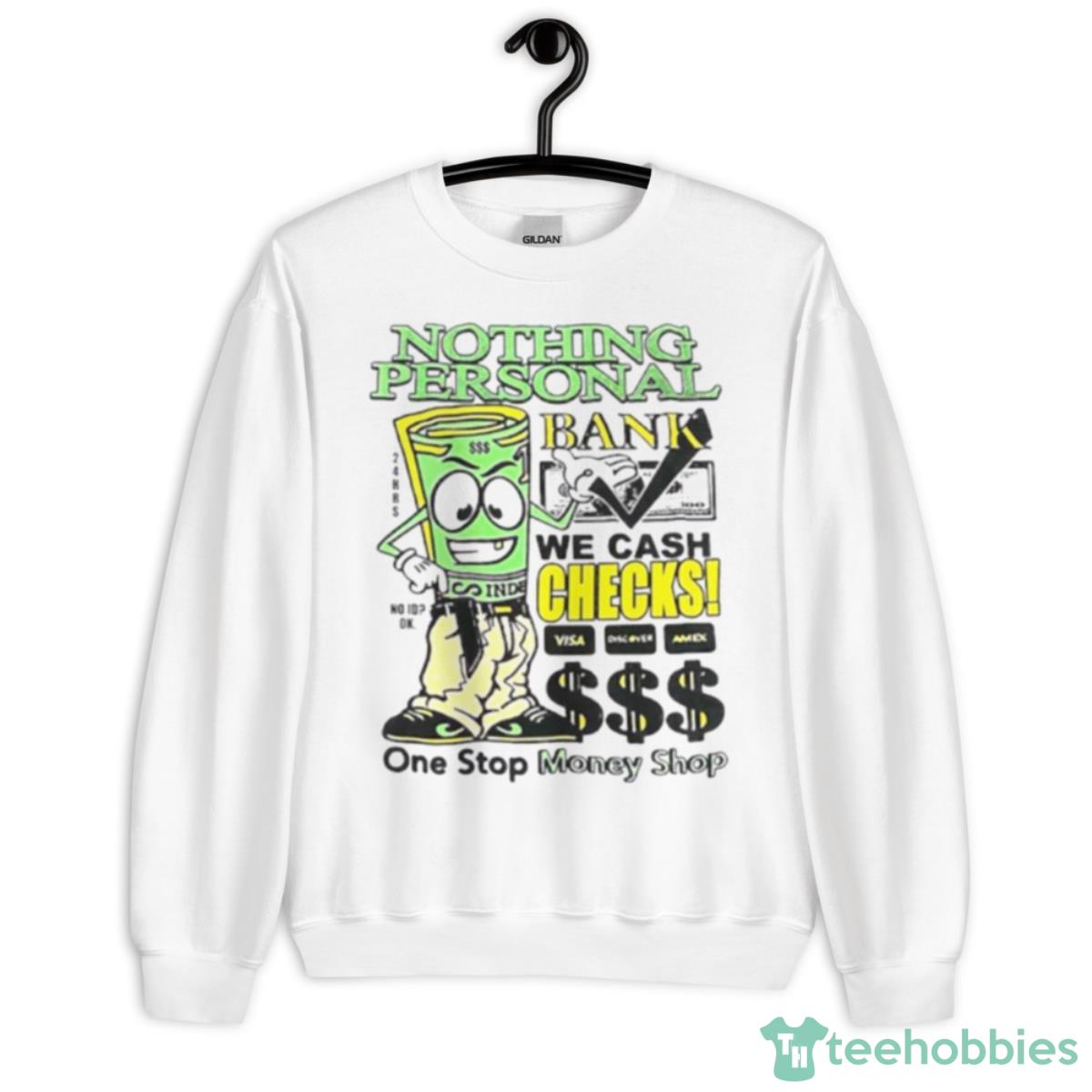 Nothing Personal Bank Shirt - Unisex Heavy Blend Crewneck Sweatshirt