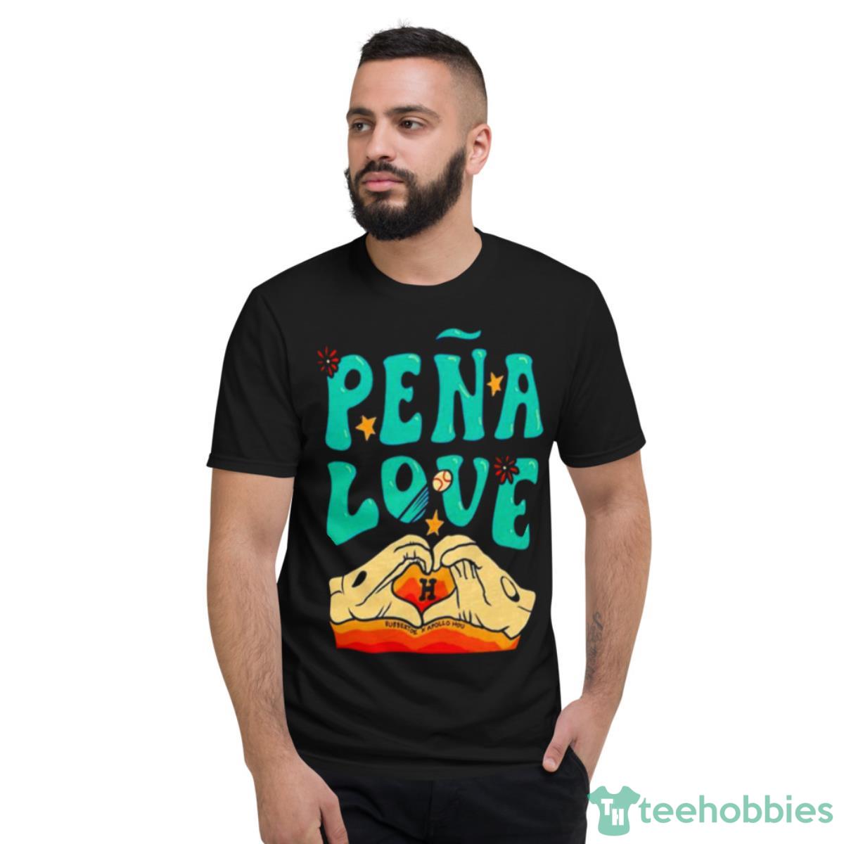 Peña Love Houston Astros Shirt - Short Sleeve T-Shirt