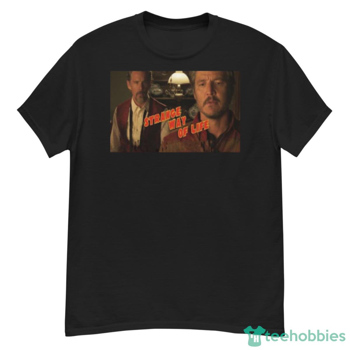 Pedro Pascalstrange Way Of Life Shirt - G500 Men’s Classic T-Shirt