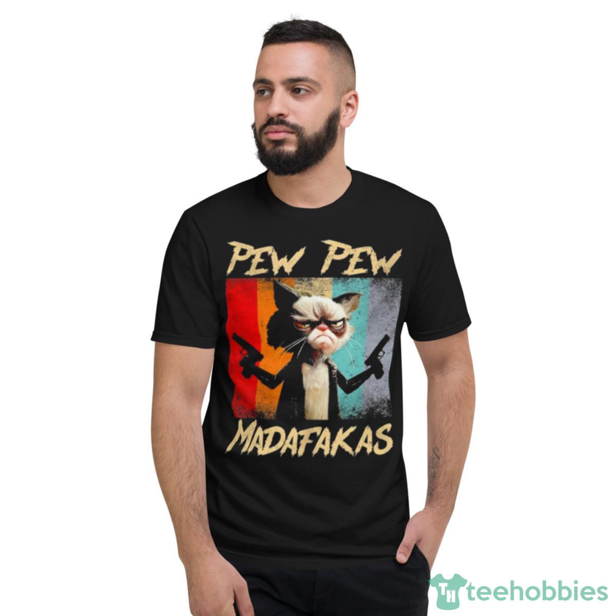 Pew Pew Madafakas Vintage Shirt - Short Sleeve T-Shirt