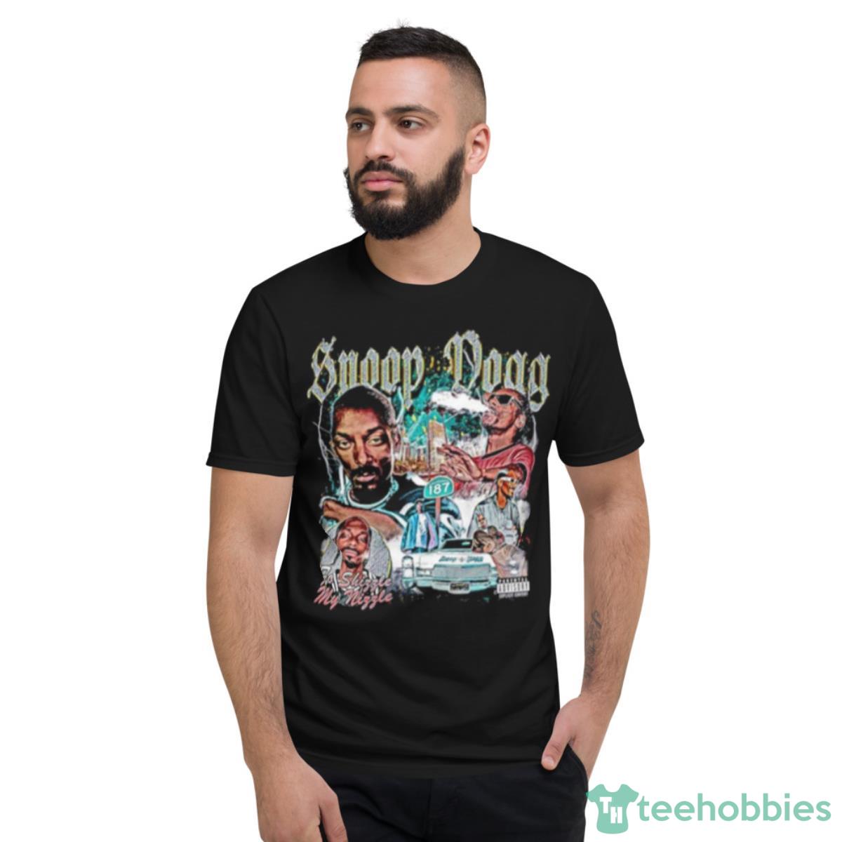 Snoop Dogg Fo Shizzle Shirt - Short Sleeve T-Shirt