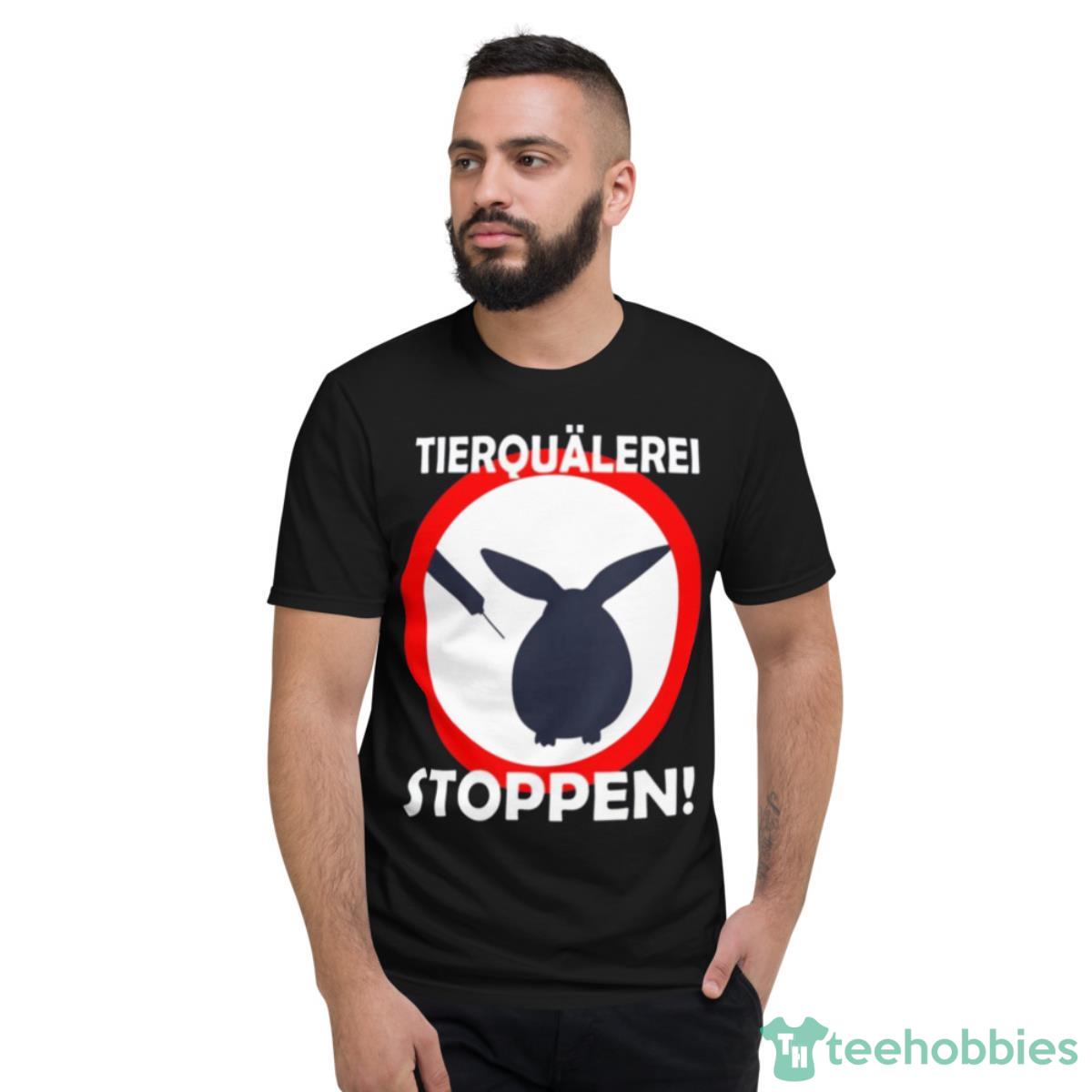 Stop Animal Cruelty Animal Testing Experiments Shirt - Short Sleeve T-Shirt