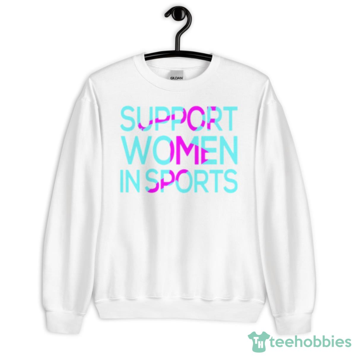 Support Women In Sports Shirt - Unisex Heavy Blend Crewneck Sweatshirt