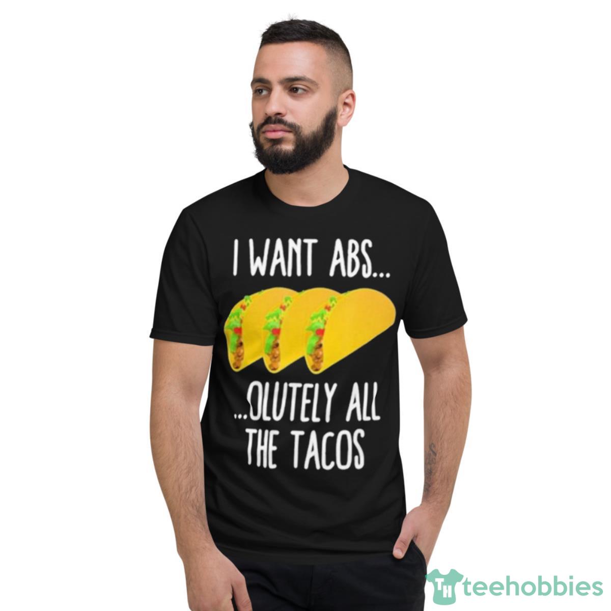 Tacos Saying Fitness Exercise Lovers TaquerI Shirt - Short Sleeve T-Shirt