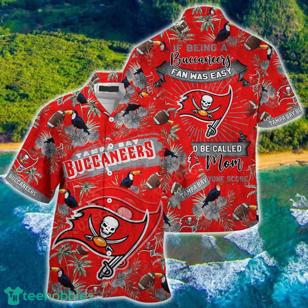 Tampa Bay Buccaneers NFL Hawaiian Shirt This For Summer Mom Lets Everyone Score Product Photo 1