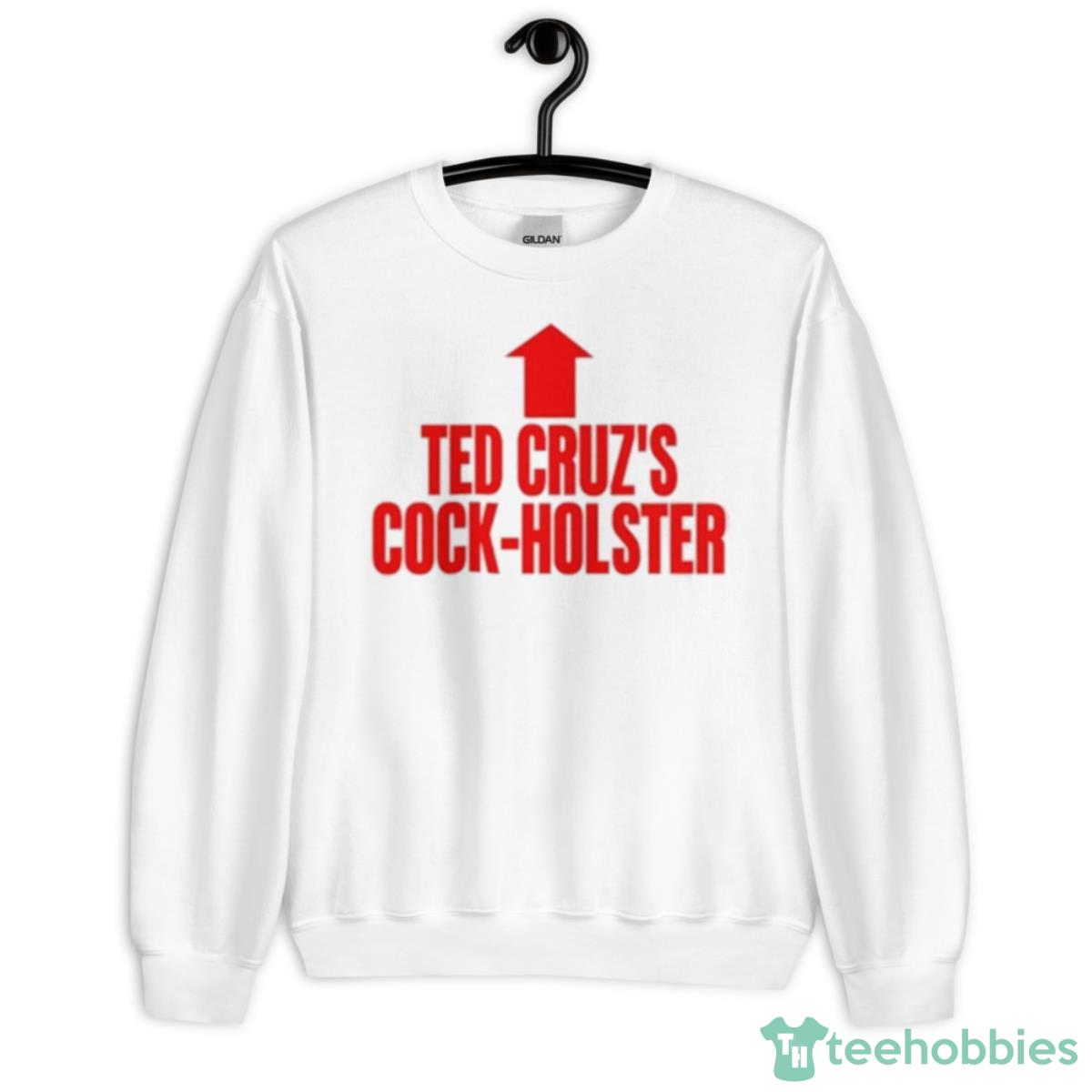 Ted Cruz’s Cock Holster 2023 Shirt - Unisex Heavy Blend Crewneck Sweatshirt
