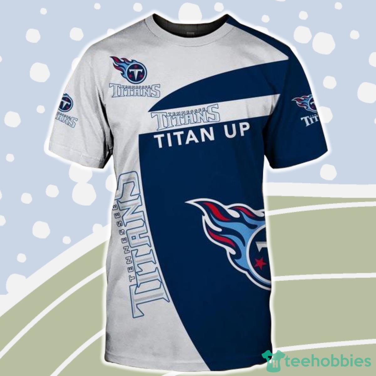Tennessee Titans T Shirt 3D Short Sleeve Titan Up Product Photo 1