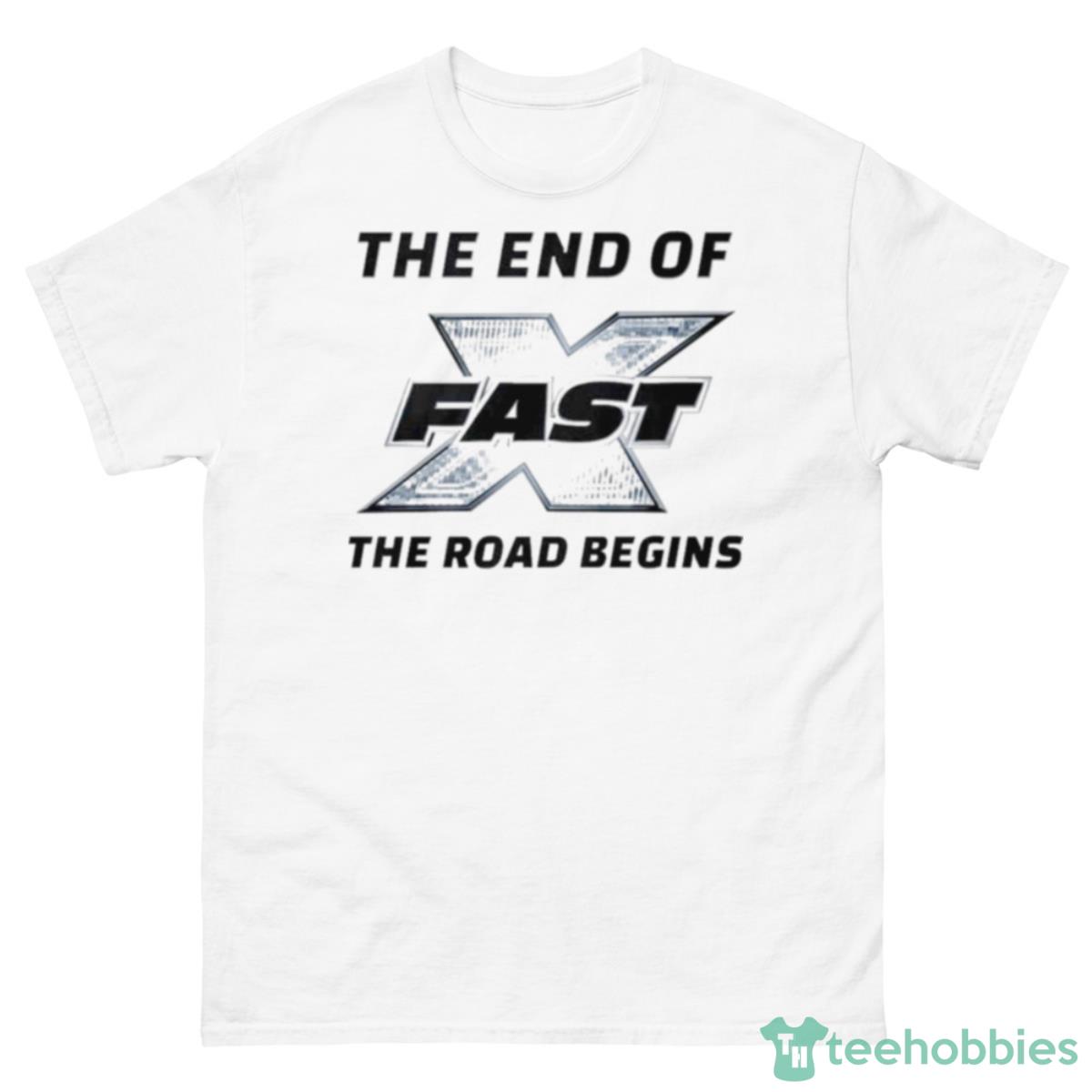 The End Of Fast The Road Begins Shirt - 500 Men’s Classic Tee Gildan
