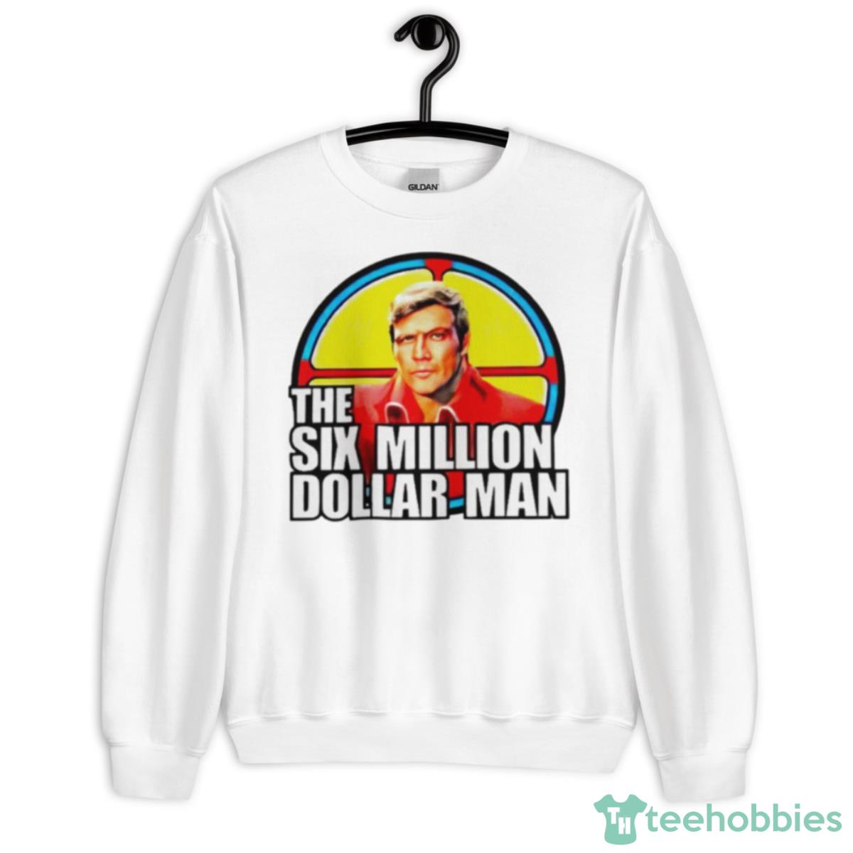 The Six Million Dollar Man Shirt - Unisex Heavy Blend Crewneck Sweatshirt