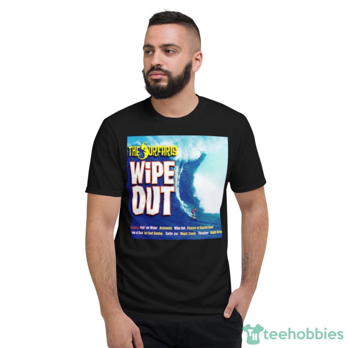 The Surfaris Wipe Out 1963 Shirt - Short Sleeve T-Shirt